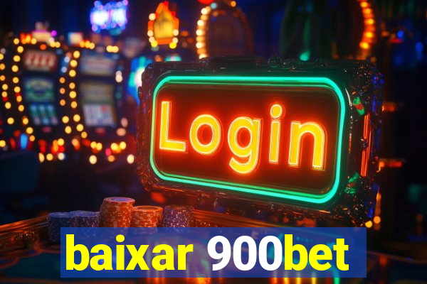 baixar 900bet